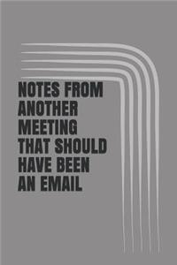 Notes from Another Meeting That Should Have Been an Email