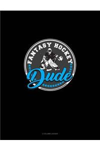 Fantasy Hockey Dude: 3 Column Ledger