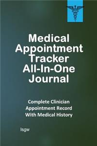 Medical Appointment Tracker All-In-One Journal