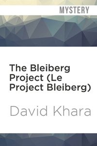 The Bleiberg Project (Le Project Bleiberg)