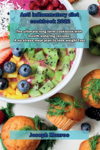 Anti inflammatory diet cookbook 2022