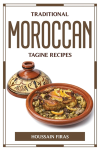 Traditional Moroccan Tagine Recipes