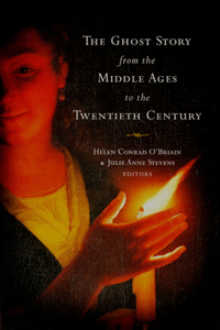 Ghost Story from the Middle Ages to the Twentieth Century