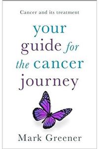 Your Guide for the Cancer Journey