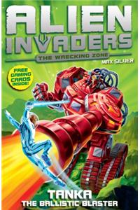 Alien Invaders 10: Tanka - The Ballistic Blaster