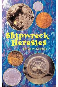 Shipwreck Heresies