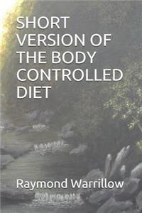 Short Version of the Body Controlled Diet