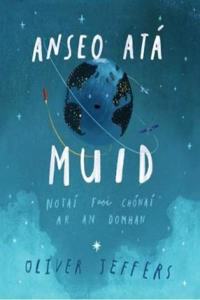 Anseo ata Muid (Here we are) in Irish