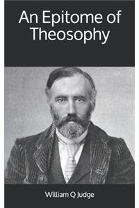 An Epitome of Theosophy