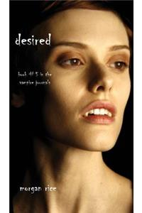 Desired (Book #5 in the Vampire Journals)