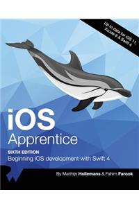 IOS Apprentice Sixth Edition: Beginning IOS Development with Swift 4