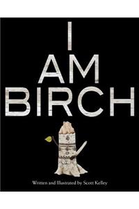 I Am Birch