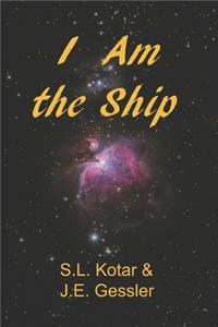 I Am the Ship