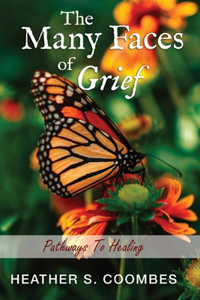Many Faces of Grief