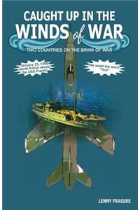 Caught up in the Winds of War