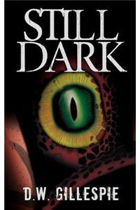 Still Dark