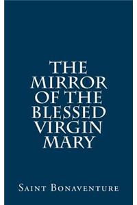 Mirror of the Blessed Virgin Mary