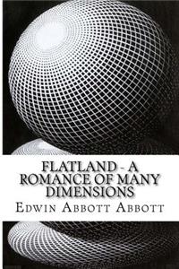 Flatland - A Romance of Many Dimensions