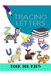 Tracing Letters Book For Kids: Letter Tracing Practice Book For Preschoolers, Kindergarten (Printing For Kids Ages 3-5)(1" Lines, Dotted)