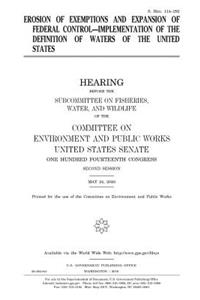 Erosions of exemptions and expansion of federal control