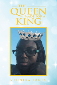 Queen Made for a King
