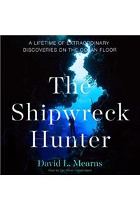 The Shipwreck Hunter