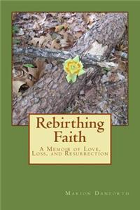 Rebirthing Faith