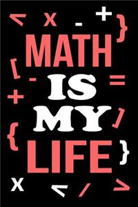 Math Is My Life