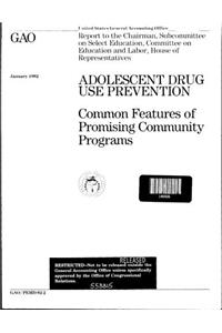 Adolescent Drug Use Prevention: Common Features of Promising Community Programs