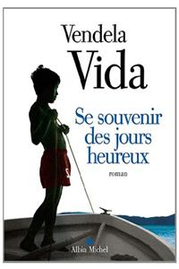 Se Souvenir Des Jours Heureux