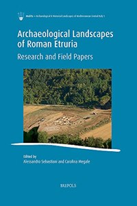 Archaeological Landscapes of Roman Etruria