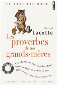 Proverbes de Nos Grands-M'Res(les)