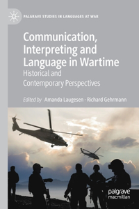 Communication, Interpreting and Language in Wartime