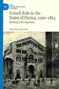 French Rule in the States of Parma, 1796-1814