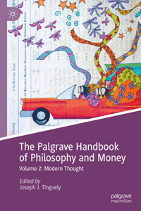 Palgrave Handbook of Philosophy and Money