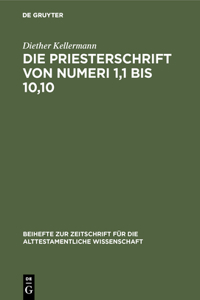 Die Priesterschrift Von Numeri 1,1 Bis 10,10