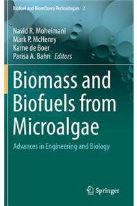 Biomass and Biofuels from Microalgae