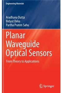 Planar Waveguide Optical Sensors