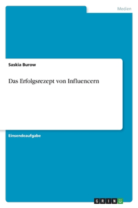 Erfolgsrezept von Influencern