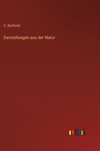 Darstellungen aus der Natur