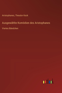 Ausgewählte Komödien des Aristophanes