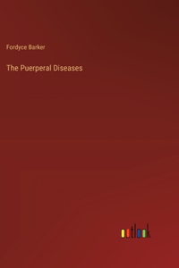 The Puerperal Diseases