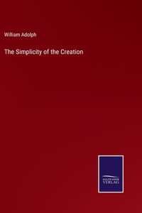 Simplicity of the Creation