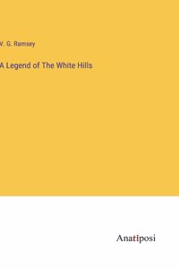 Legend of The White Hills
