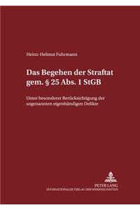 Das Begehen Der Straftat Gem. § 25 Abs. 1 Stgb