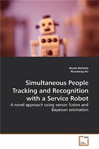 Simultaneous People Tracking and Recognition with a Service Robot