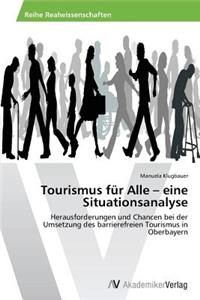 Tourismus für Alle - eine Situationsanalyse