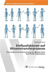 Einflussfaktoren auf Wissenstransferprozesse