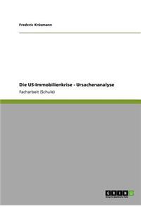 US-Immobilienkrise - Ursachenanalyse