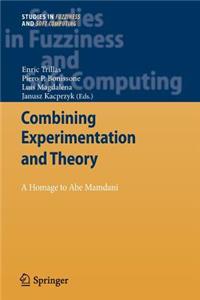 Combining Experimentation and Theory